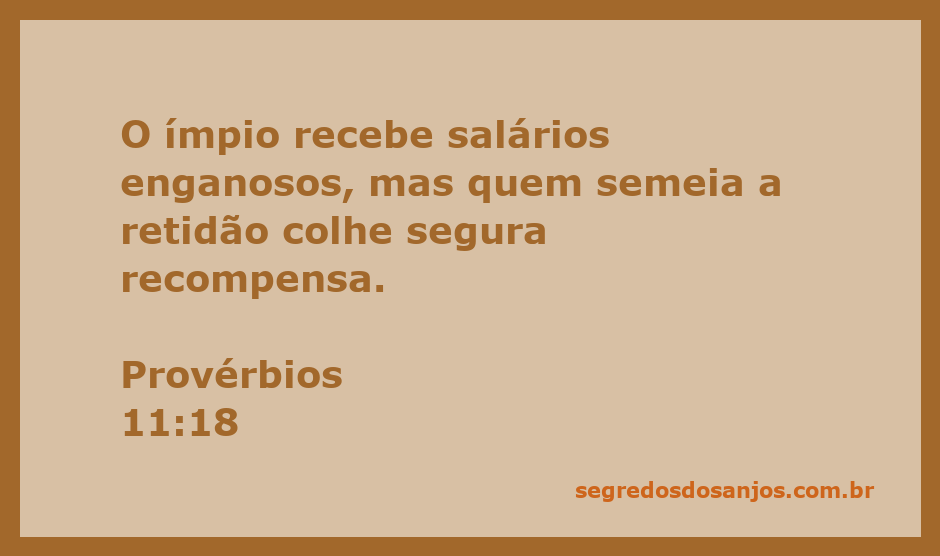 Imagem ilustrativa do versículo Provérbios 11:18, destacando a diferença entre o ímpio e o justo.