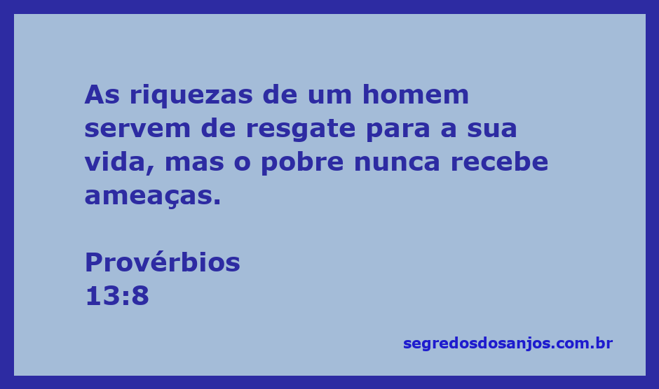 Imagem ilustrativa do versículo Provérbios 13:8 sobre riquezas e vida.