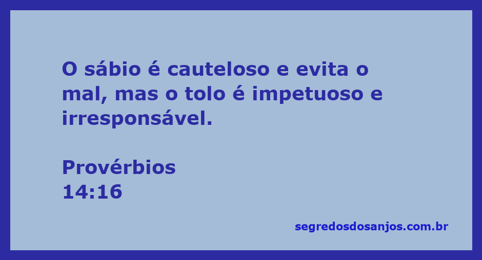 Imagem representativa do versículo de Provérbios 14:16, mostrando a sabedoria e a cautela em contraste com a imprudência.