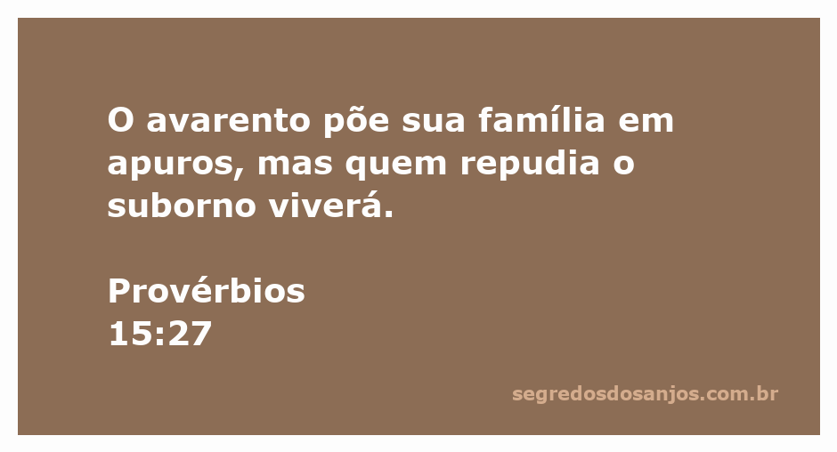 Imagem ilustrativa de Provérbios 15:27, destacando a importância de evitar a avareza e o suborno.