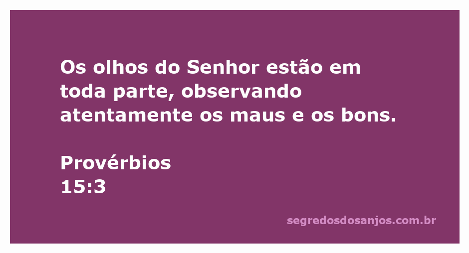 Ilustração representando Provérbios 15:3, destacando a vigilância de Deus sobre o bem e o mal.