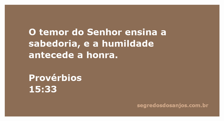 Imagem representativa do versículo Provérbios 15:33 com uma citação sobre temor do Senhor e humildade.