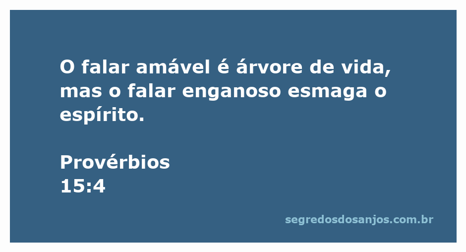 Imagem representativa do versículo de Provérbios 15:4, mostrando a diferença entre palavras amáveis e enganadoras.