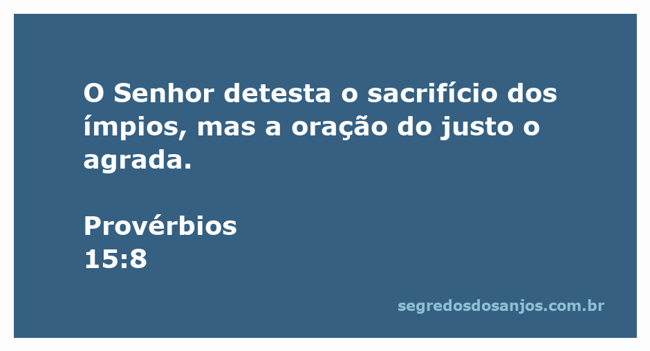 Imagem representativa de Provérbios 15:8, mostrando a diferença entre sacrifícios ímpios e orações justas.