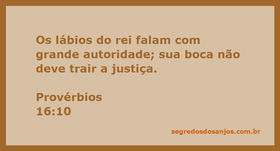Versículo de Provérbios 16:10 destacando a autoridade do rei e a importância da justiça.