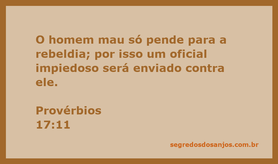 Uma imagem que representa a mensagem de Provérbios 17:11, destacando a rebeldia e as consequências da maldade.