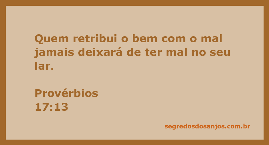 Imagem representando o versículo de Provérbios 17:13 sobre retribuição e suas consequências.