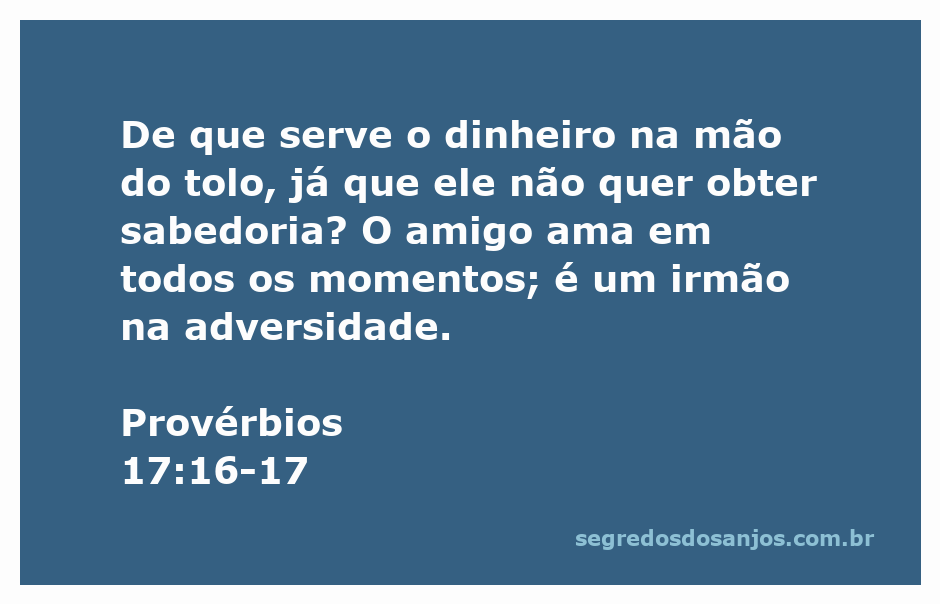 Imagem representativa do versículo Provérbios 17:16-17, destacando a sabedoria e a amizade.