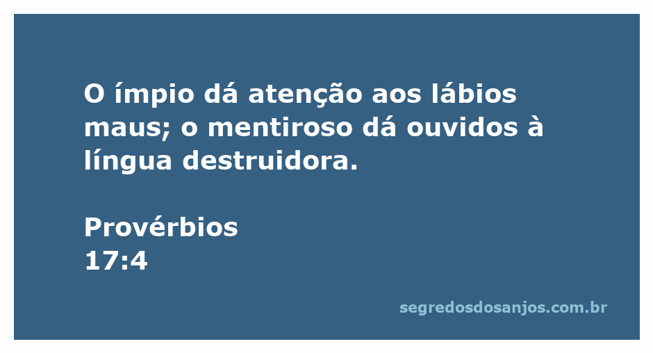 Imagem representativa dos Provérbios 17:4, destacando a atenção aos lábios maus e a destruição causada pela mentira.