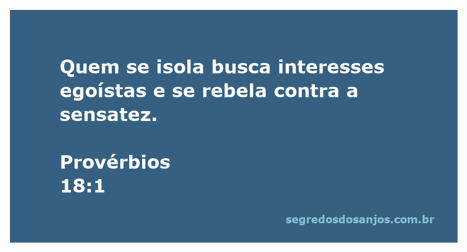 Imagem ilustrativa do versículo de Provérbios 18:1, destacando a importância da comunidade e da sensatez nas relações humanas.