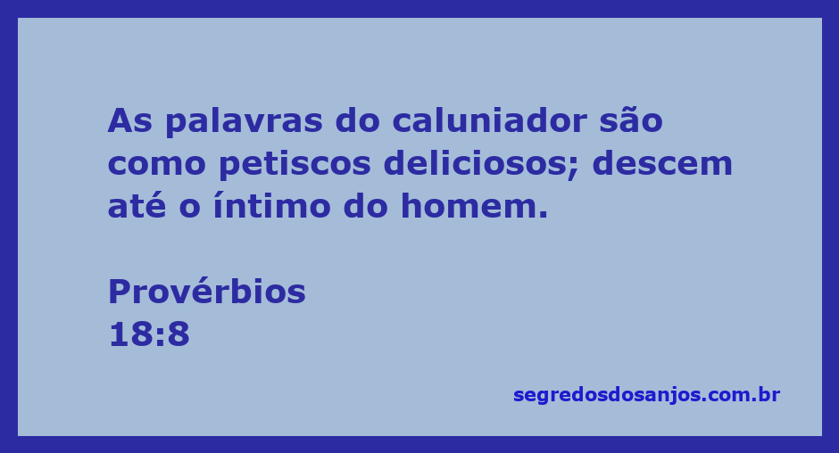 Ilustração de Provérbios 18:8, destacando as palavras do caluniador como petiscos que descem ao íntimo do homem.