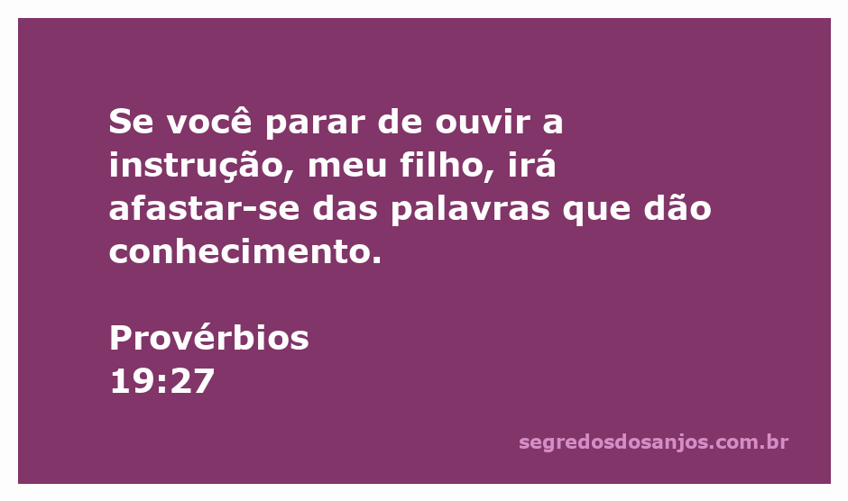 Imagem ilustrativa do versículo de Provérbios 19:27, enfatizando a importância da instrução e do conhecimento.