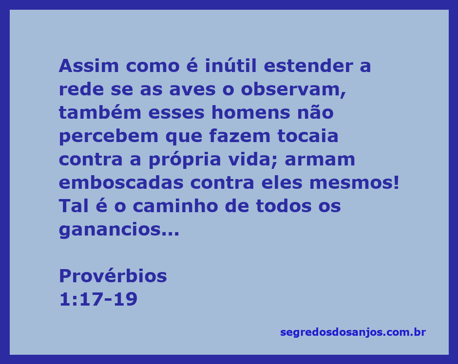 Ilustração de Provérbios 1:17-19, mostrando aves observando uma rede, simbolizando a desatenção dos gananciosos que armam emboscadas contra si mesmos.