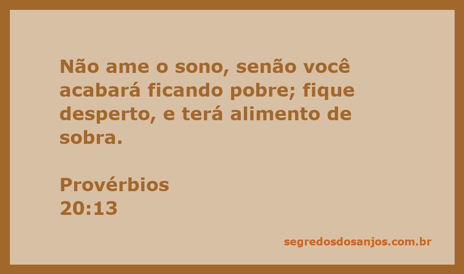 Imagem de uma pessoa acordada, simbolizando vigilância e trabalho duro, com uma citação de Provérbios 20:13 sobre a importância de evitar o sono excessivo.