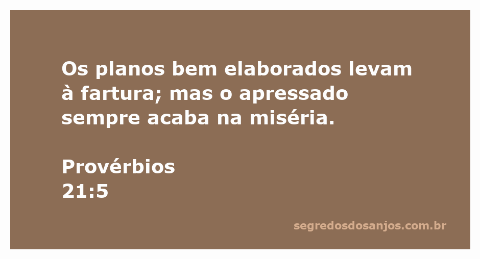 Imagem ilustrativa do versículo Provérbios 21:5 que destaca a importância de planos bem elaborados em contraste com a pressa que leva à miséria.
