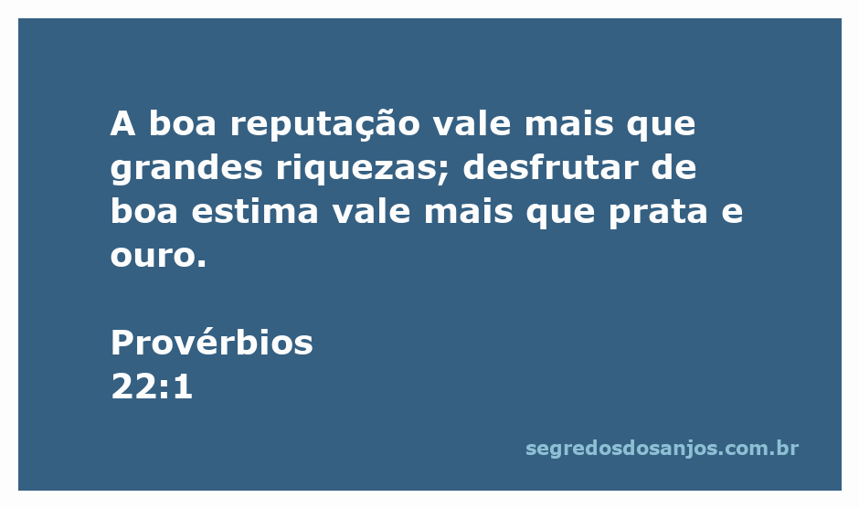 Imagem ilustrativa do versículo Provérbios 22:1, destacando a importância da boa reputação sobre riquezas.