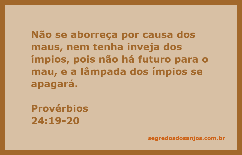 Ilustração do versículo Provérbios 24:19-20, que aconselha a não se preocupar com os ímpios.