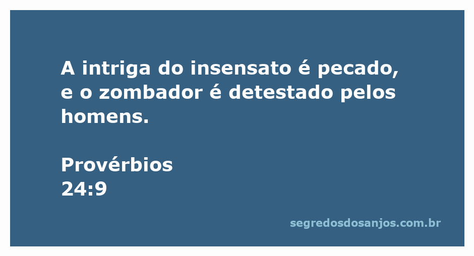 Imagem ilustrativa do versículo Provérbios 24:9, destacando a intriga do insensato e o desprezo pelo zombador.