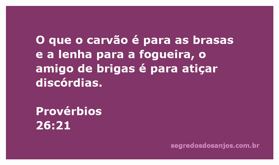 Imagem que ilustra o versículo de Provérbios 26:21, mostrando carvão e lenha junto a uma fogueira simbolizando a discórdia entre amigos.