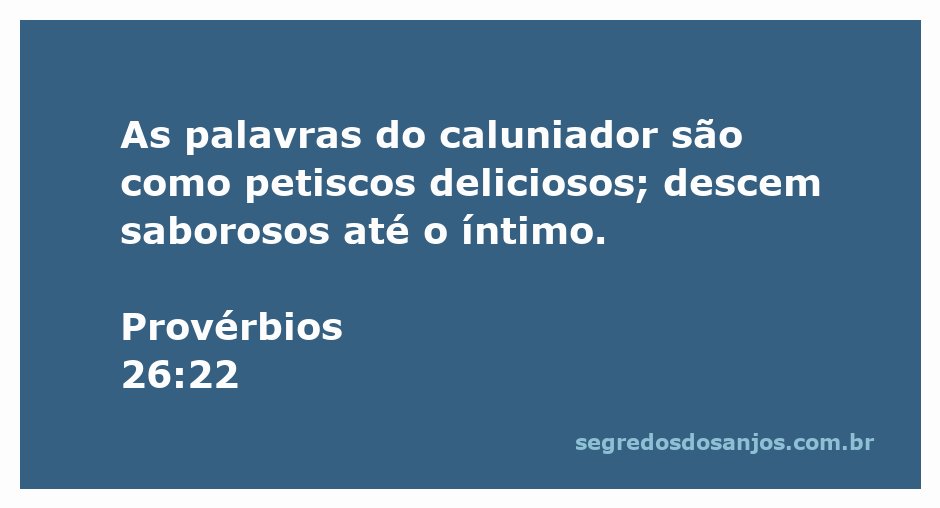 Ilustração do versículo Provérbios 26:22, mostrando um caluniador oferecendo palavras como petiscos.