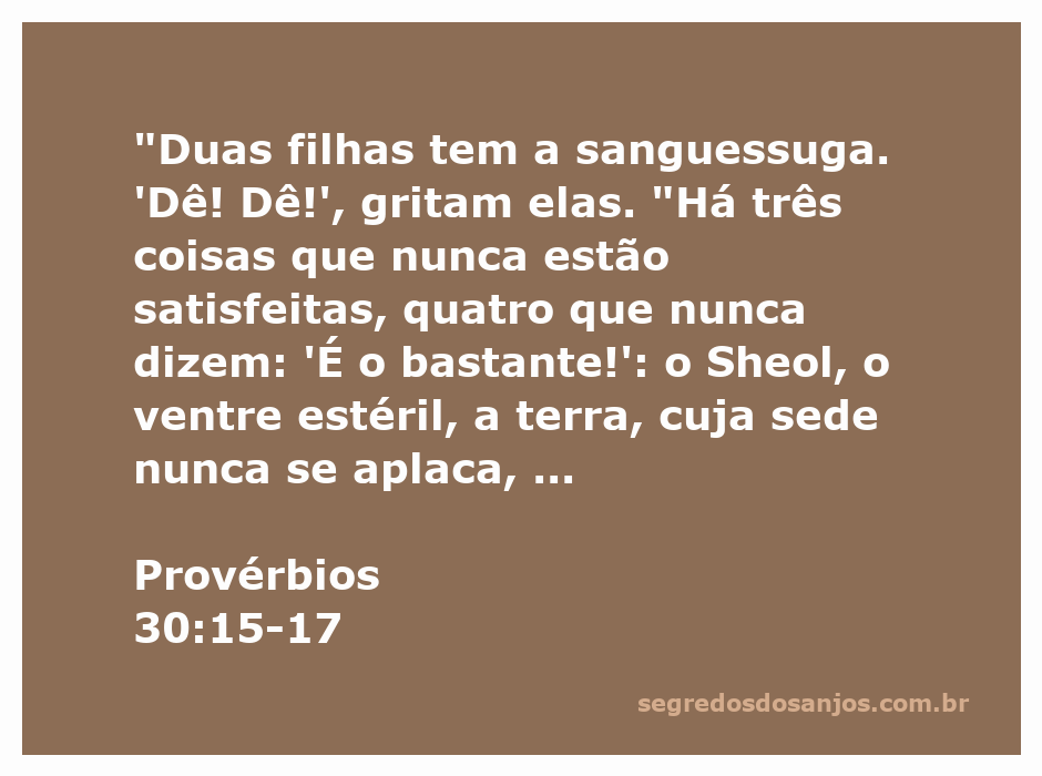 Ilustração do versículo de Provérbios 30:15-17, destacando a insaciabilidade e as consequências da desobediência.