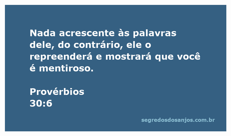 Imagem ilustrativa com a citação de Provérbios 30:6 sobre a importância de não alterar as palavras de Deus.