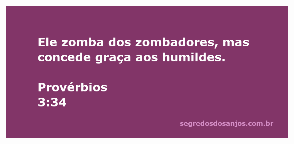 Imagem ilustrativa de Provérbios 3:34, destacando a graça concedida aos humildes e a zombaria dos zombadores.