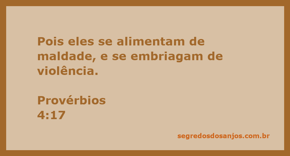 Imagem representativa do versículo de Provérbios 4:17, destacando a maldade e a violência.