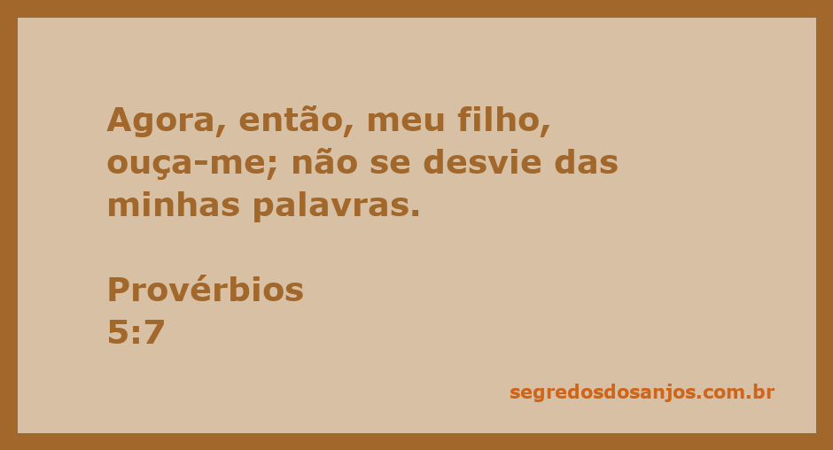 Ilustração do versículo Provérbios 5:7 com um pai aconselhando seu filho a ouvir suas palavras.