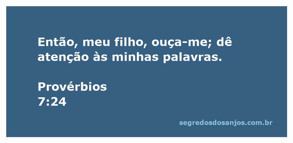 Ilustração do versículo Provérbios 7:24 com uma representação de um pai aconselhando seu filho.