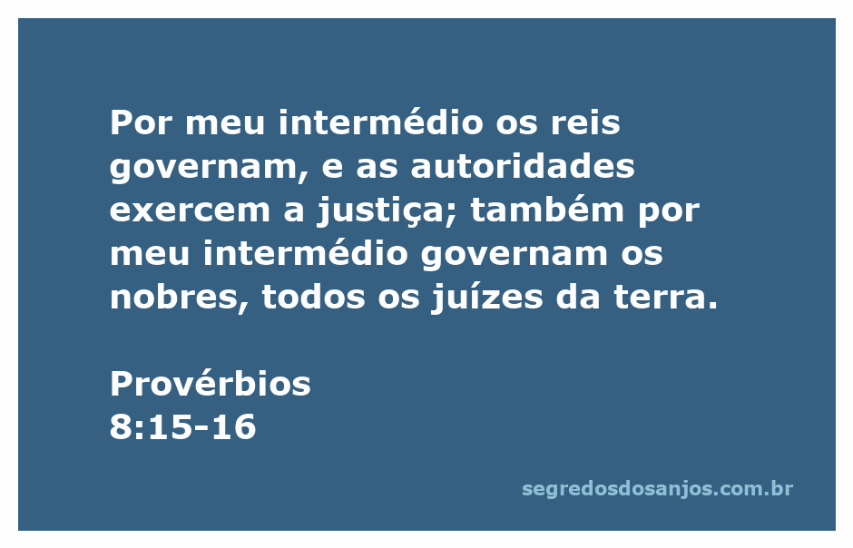 Imagem representativa da sabedoria divina que influencia governantes e juízes, com uma citação de Provérbios 8:15-16.