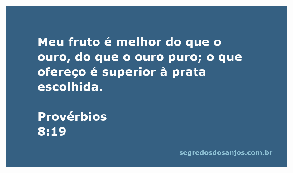 Imagem representativa de Provérbios 8:19, destacando a superioridade do fruto da sabedoria sobre ouro e prata.