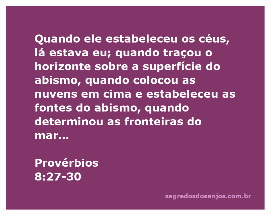 Imagem representativa da criação do mundo com elementos como céus, abismo, nuvens e mar, ilustrando Provérbios 8:27-30.
