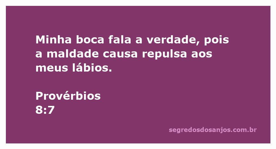 Imagem representativa do versículo Provérbios 8:7, destacando a verdade e a repulsa à maldade.