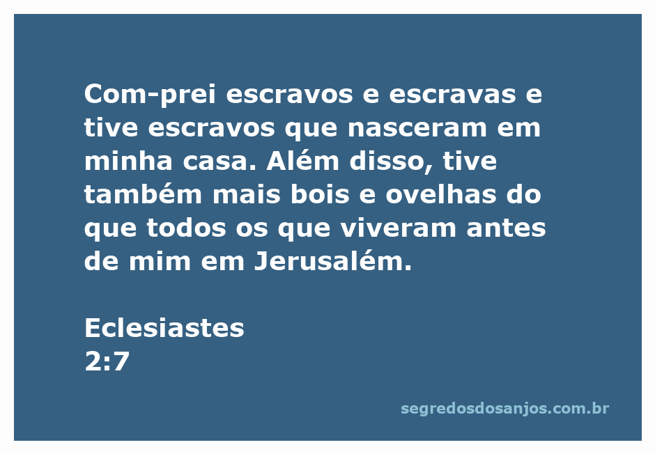 Ilustração de riqueza e prosperidade mencionada em Eclesiastes 2:7, com escravos, bois e ovelhas.