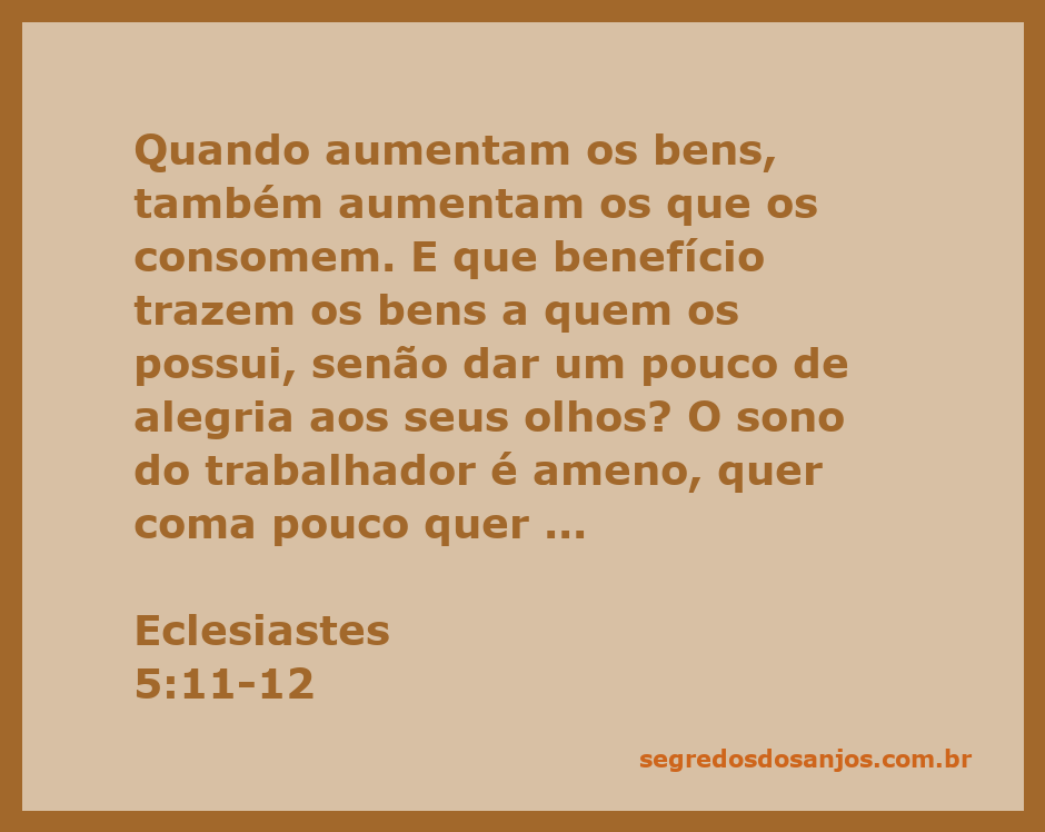 Ilustração do versículo de Eclesiastes 5:11-12, destacando a relação entre bens, consumo e tranquilidade.