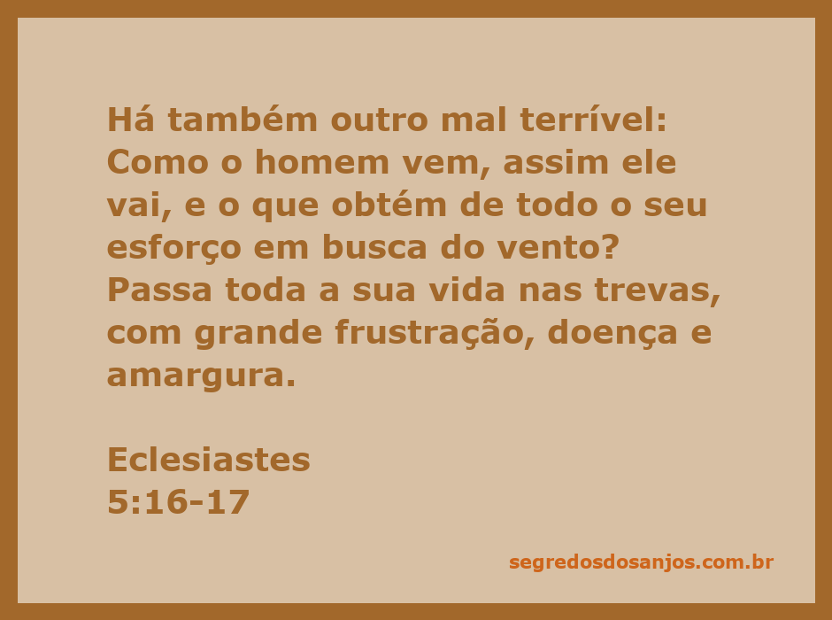 Imagem representando a reflexão sobre a futilidade da vida segundo Eclesiastes 5:16-17