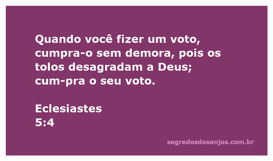 Ilustração do versículo Eclesiastes 5:4 sobre a importância de cumprir votos