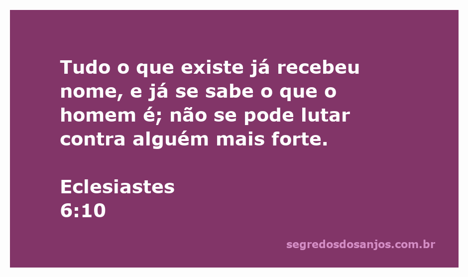 Ilustração do versículo Eclesiastes 6:10, refletindo sobre a sabedoria e a inevitabilidade da vida.