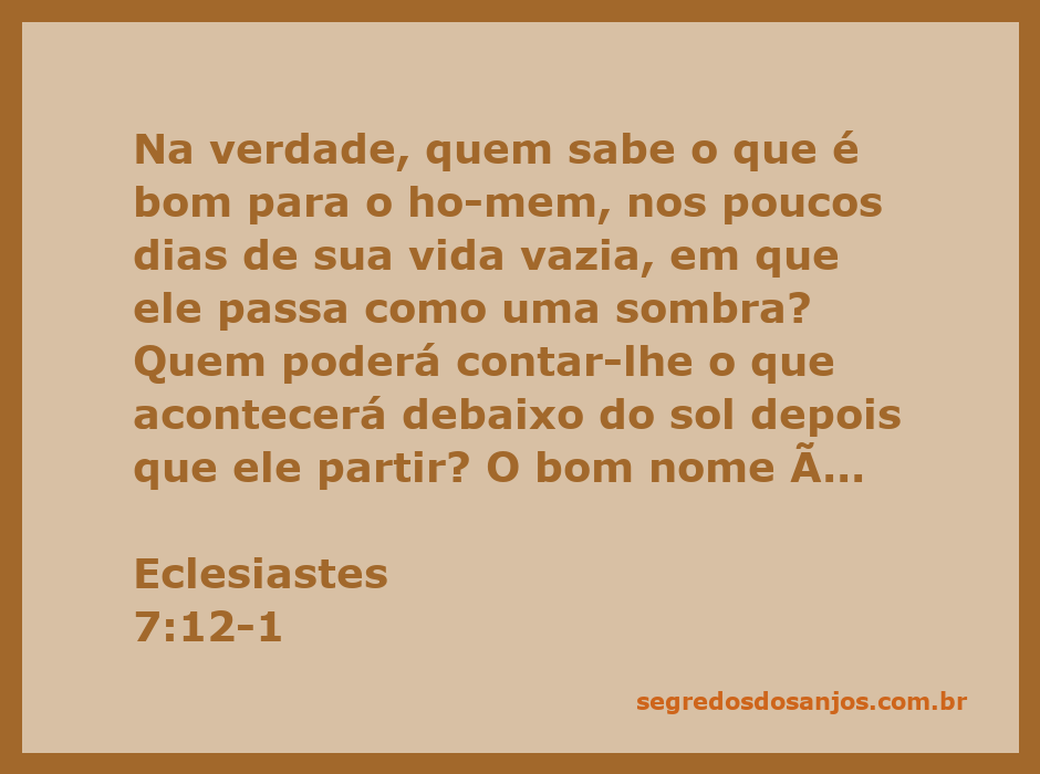 Ilustração do versículo de Eclesiastes 7:12-1, refletindo sobre a brevidade da vida e a importância de um bom nome.