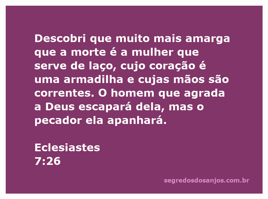 Ilustração de Eclesiastes 7:26, retratando a mulher como um laço e um coração como armadilha.