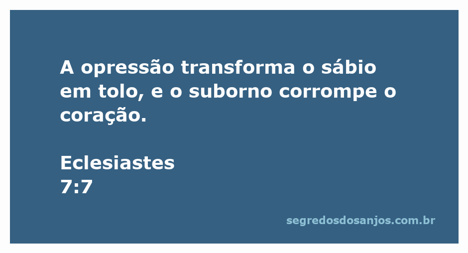 Ilustração do versículo Eclesiastes 7:7 que fala sobre a opressão e o suborno.