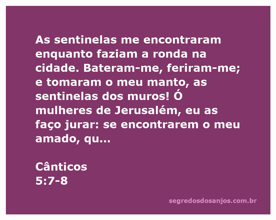 Imagem que ilustra a passagem de Cânticos 5:7-8, mostrando uma mulher angustiada em busca de seu amado, enquanto sentinelas patrulham a cidade.