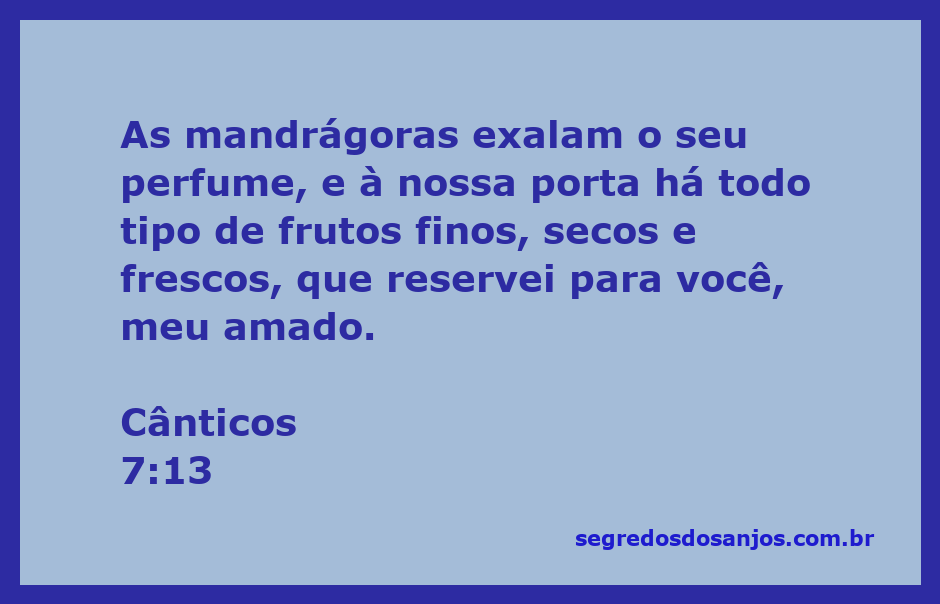 Imagem de mandrágoras e uma variedade de frutos, representando a passagem de Cânticos 7:13.