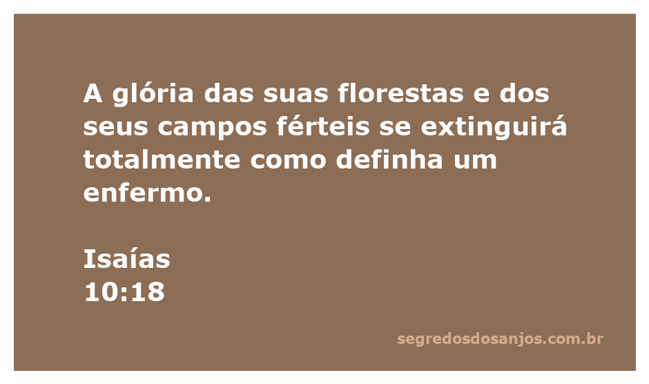 Ilustração da passagem de Isaías 10:18, mostrando a decadência das florestas e campos férteis, simbolizando a perda e a fragilidade da natureza.