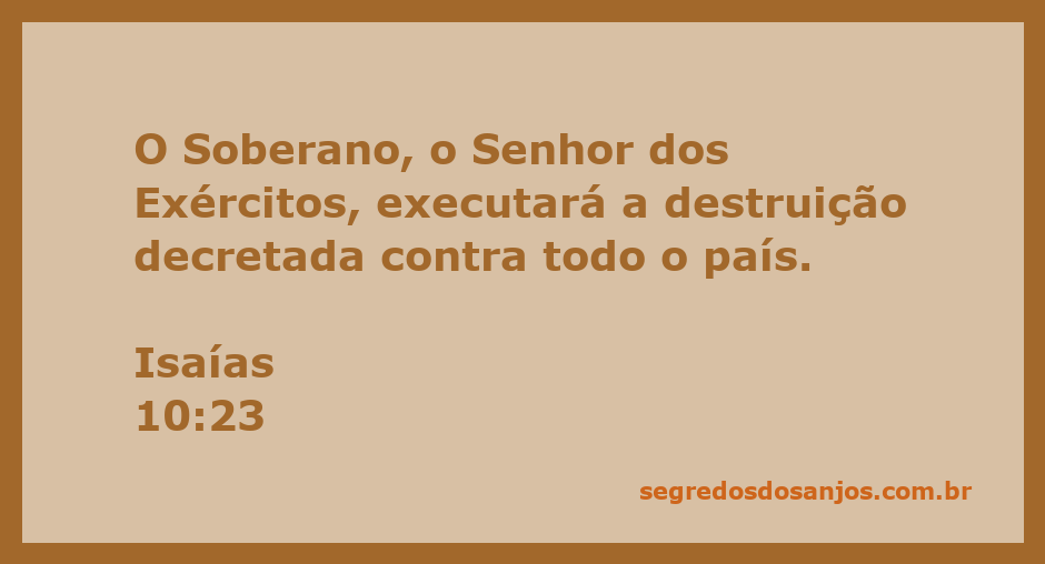 Versículo de Isaías 10:23 que fala sobre a destruição decretada pelo Senhor dos Exércitos.