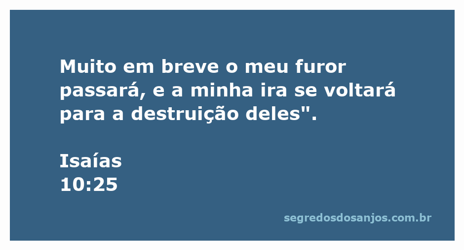 Ilustração do versículo Isaías 10:25, destacando a passagem sobre a ira e o furor de Deus.