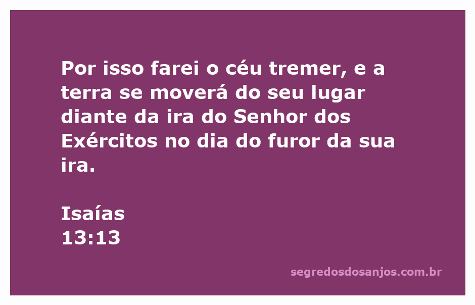 Ilustração do versículo Isaías 13:13, representando o céu tremendo e a terra se movendo diante da ira do Senhor dos Exércitos.