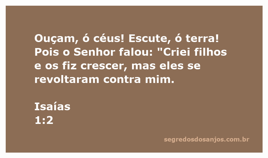 Uma ilustração representando o versículo de Isaías 1:2, onde os céus e a terra são convocados a ouvir a voz do Senhor.