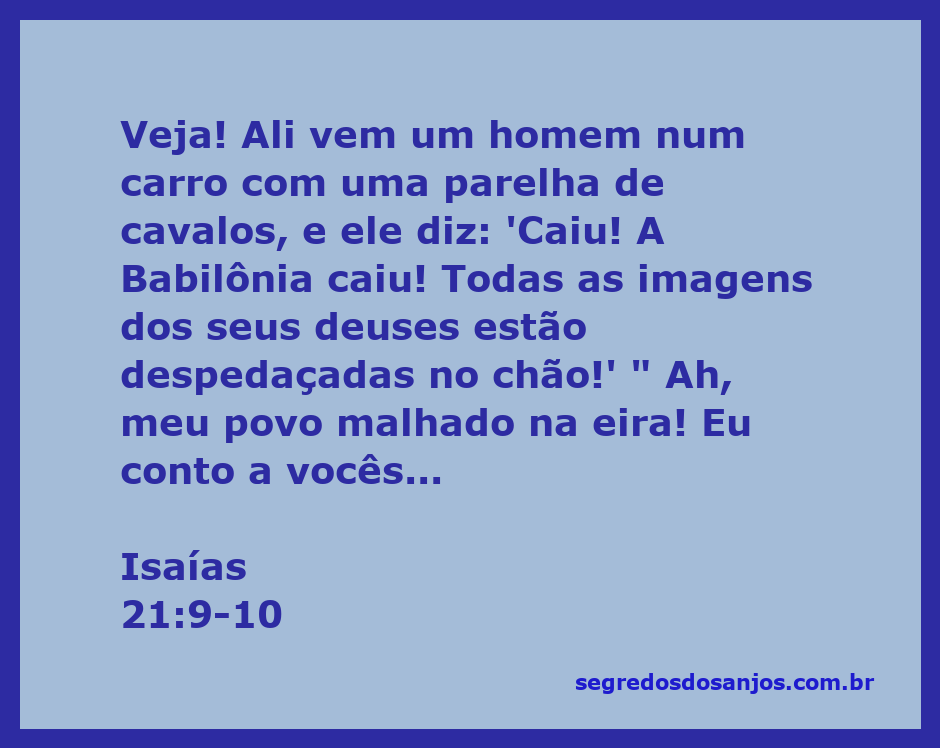 Um homem em um carro puxado por cavalos anunciando a queda da Babilônia, simbolizando a destruição de ídolos.